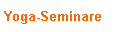 Yoga-Seminare
