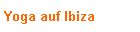 Yoga auf Ibiza